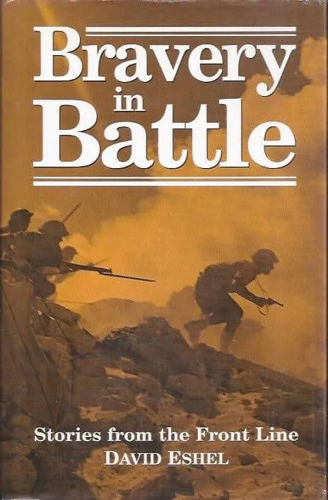 Bravery in battle David Eshel