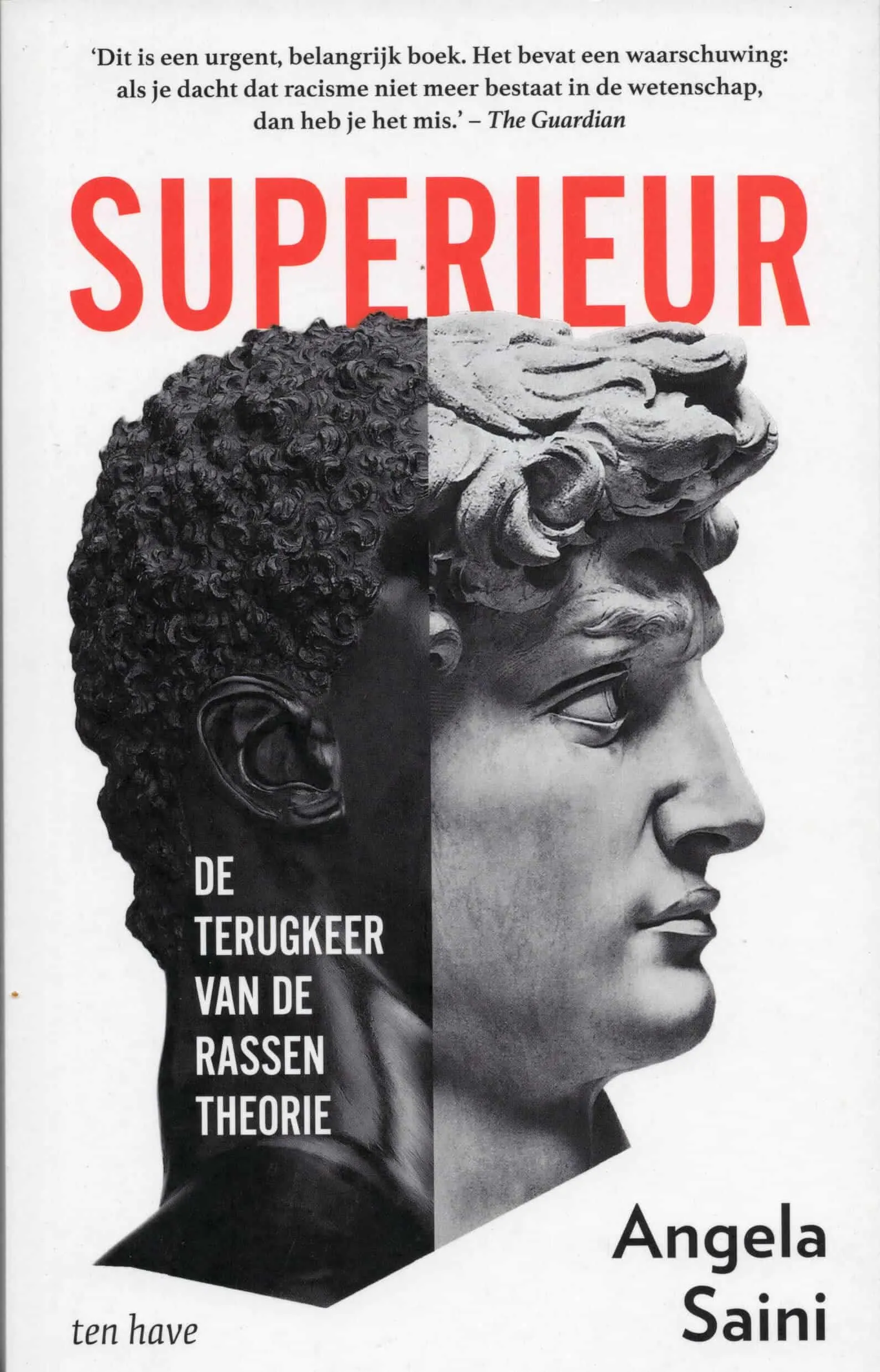 Superieur; de terugkeer van de rassen theorie Angela Saini